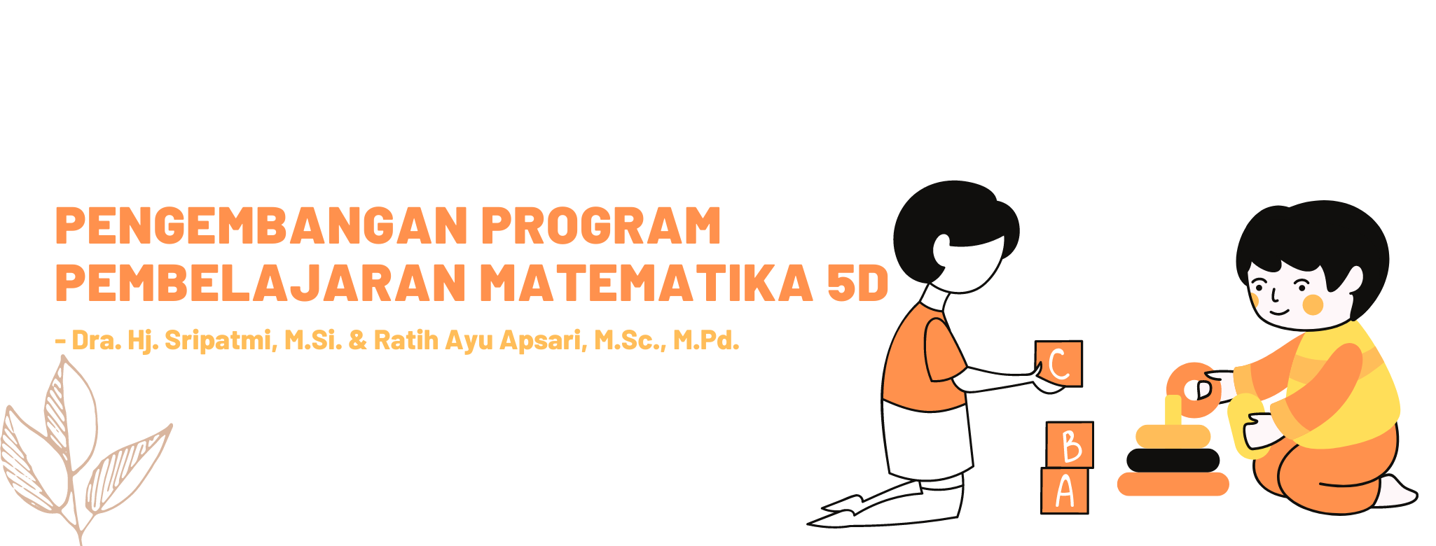 Pengembangan Program Pembelajaran Matematika 5D