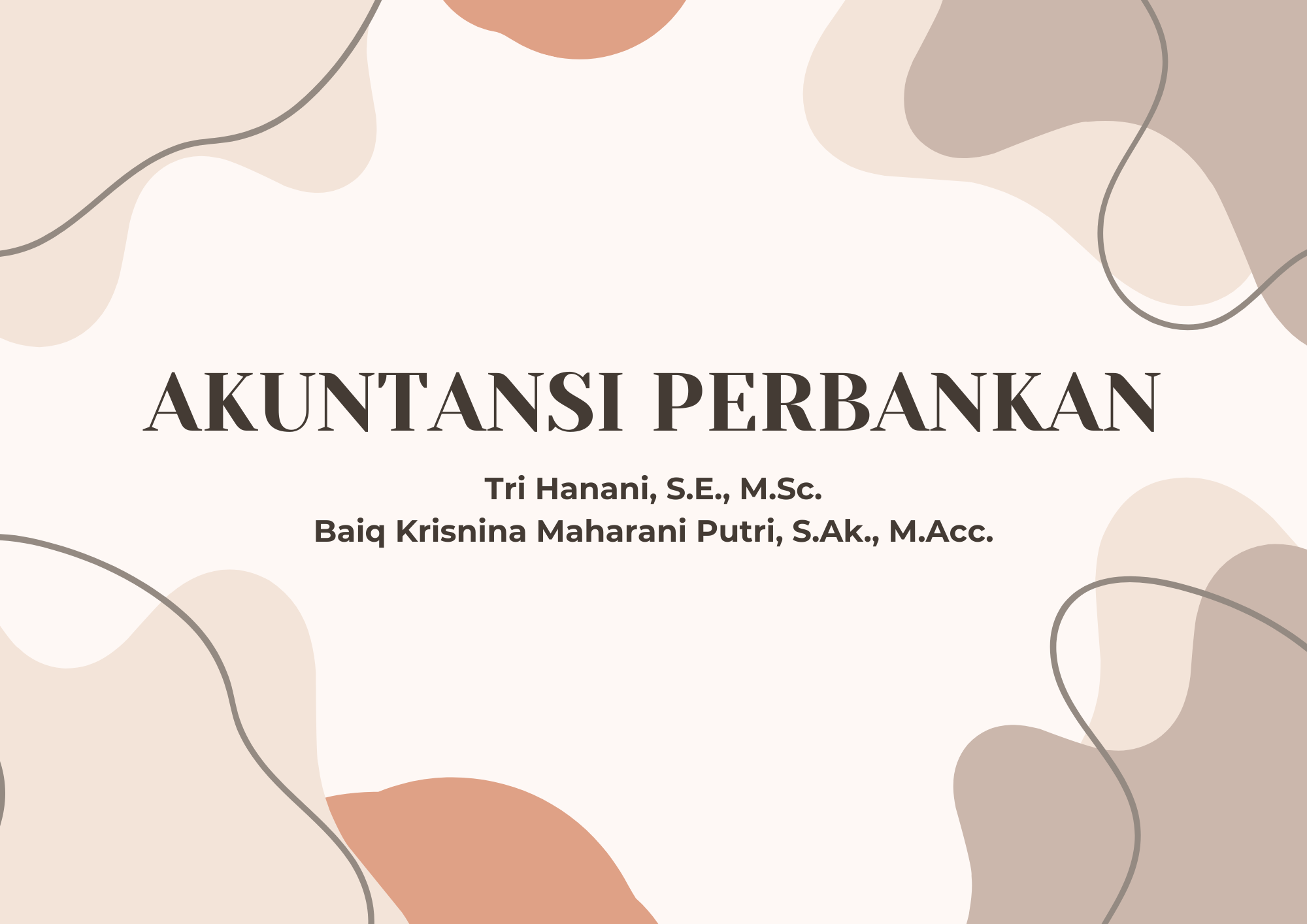 Akuntansi Perbankan (Tri Hanani, S.E., M.Sc & Baiq Krisnina Maharani Putru, S.Ak., M.Acc.)