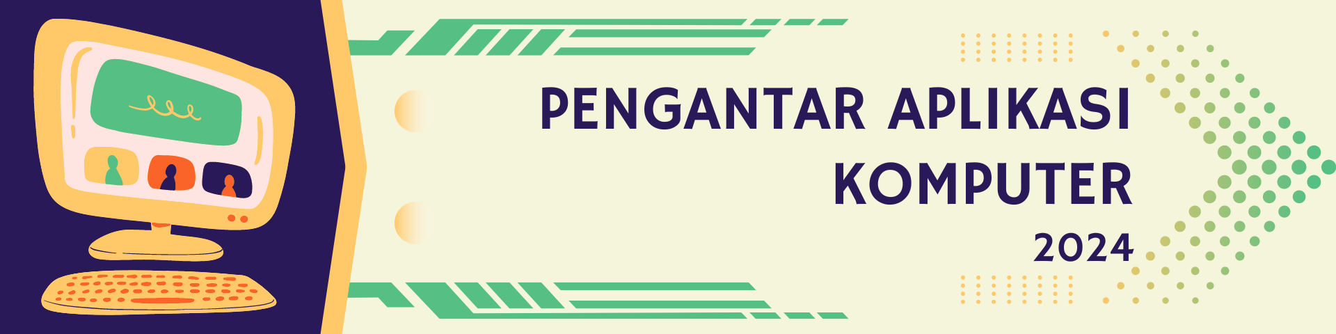 Pengantar Aplikasi Komputer Kelas E, F, G 2024
