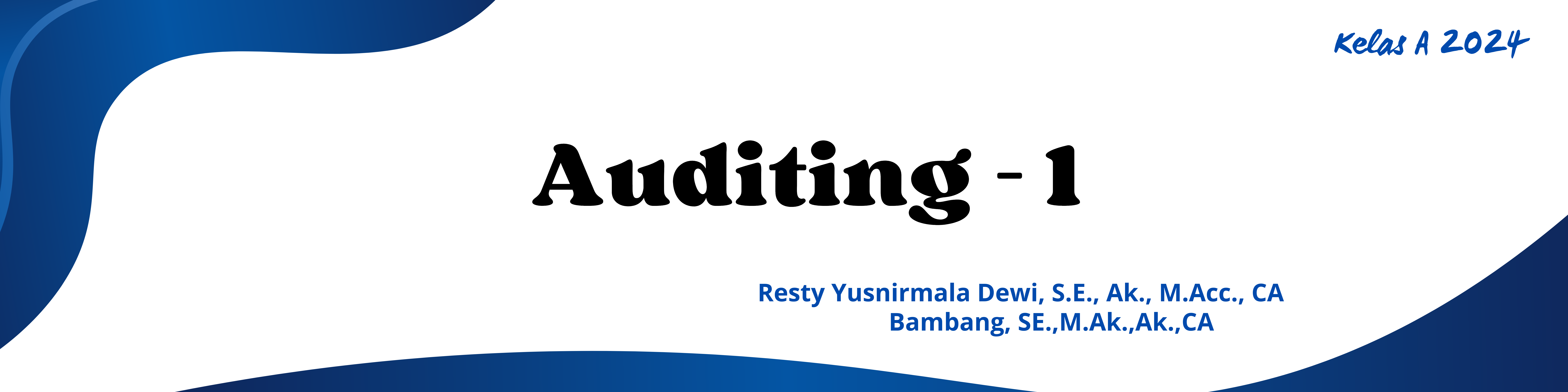 AUDITING-1 Kelas A TA 24/25