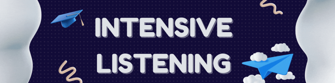 INTENSIVE LISTENING (INLIST)